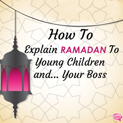 How to Explain Ramadan to Young Children & Your Boss