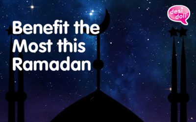 Benefit the Most of Ramadan