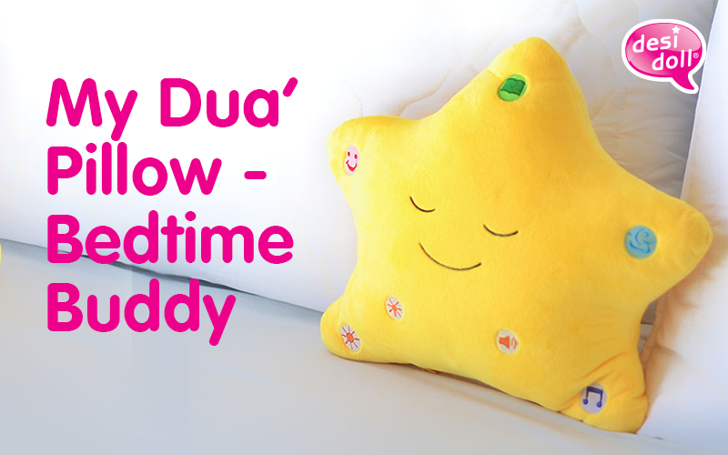 My Dua Pillow – Your Child’s New Bedtime buddy!
