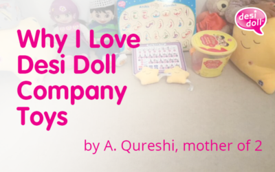 Why I love The Desi Doll Company toys