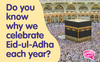 It’s almost here – do you know why do we celebrate Eid-ul-Adha each year?